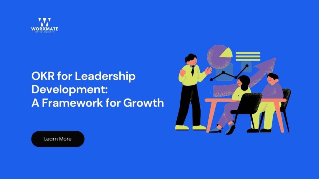 OKR for Leadership Development A Framework for Growth