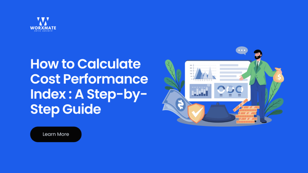 How to Calculate Cost Performance Index: A Step-by-Step Guide