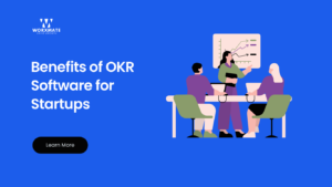 Benefits of OKR Software for Startups