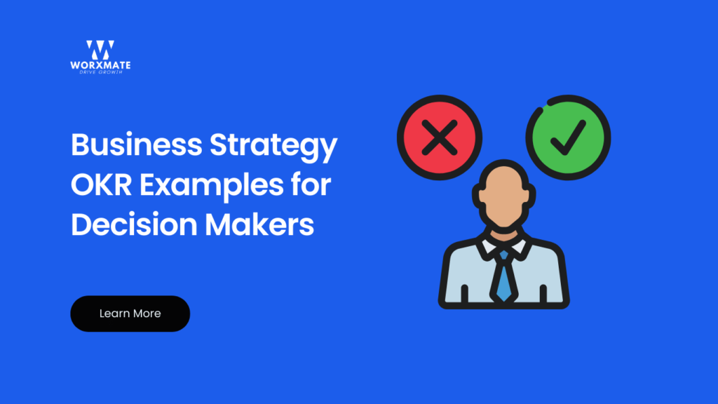 Business Strategy OKR Examples for Decision Makers