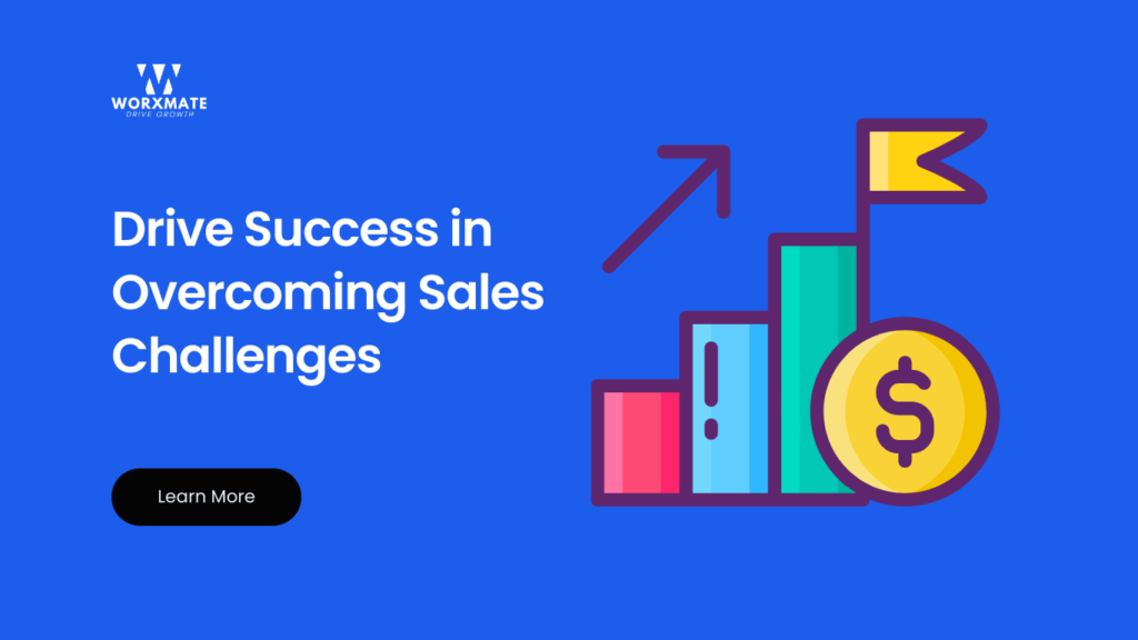 Drive Success in Overcoming Sales Challenges