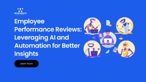 Employee Performance Reviews Leveraging AI and Automation for Better Insights