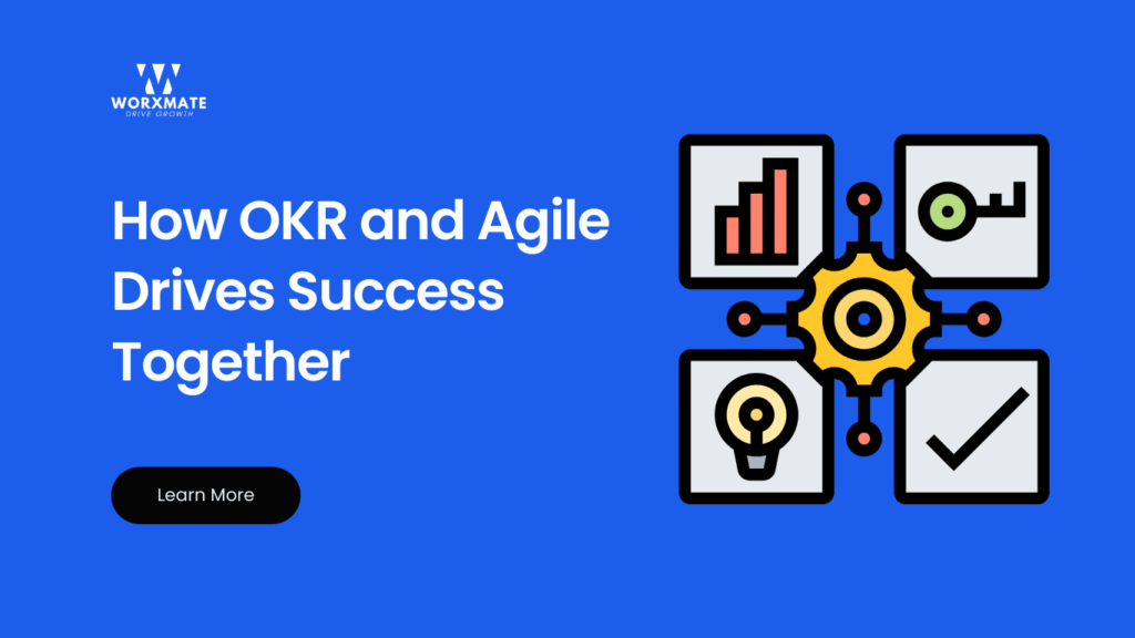 How OKR and Agile Drives Success Together