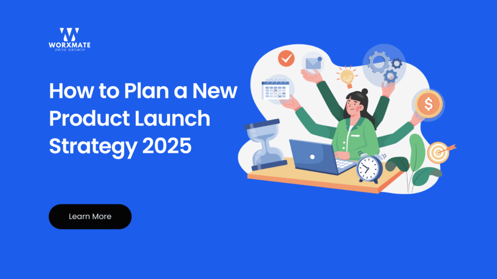 How to Plan a New Product Launch Strategy 2025