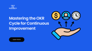 Mastering the OKR Cycle for Continuous Improvement