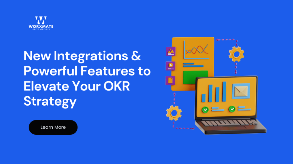 New Integrations Powerful Features to Elevate Your OKR Strategy