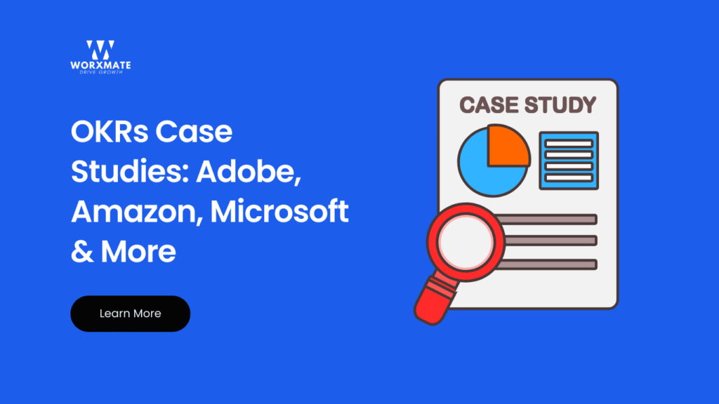 OKRs Case Studies Adobe Amazon Microsoft More