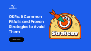 OKRs 5 Common Pitfalls and Proven Strategies to Avoid Them