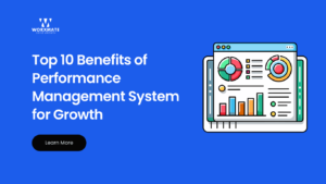 Top 10 Benefits of Performance Management System for Growth