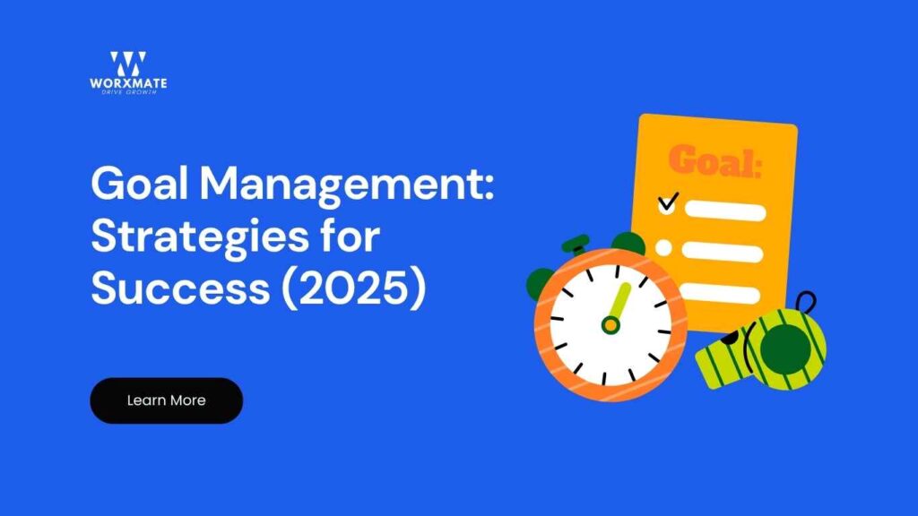 Goal Management Strategies for Success (2025)
