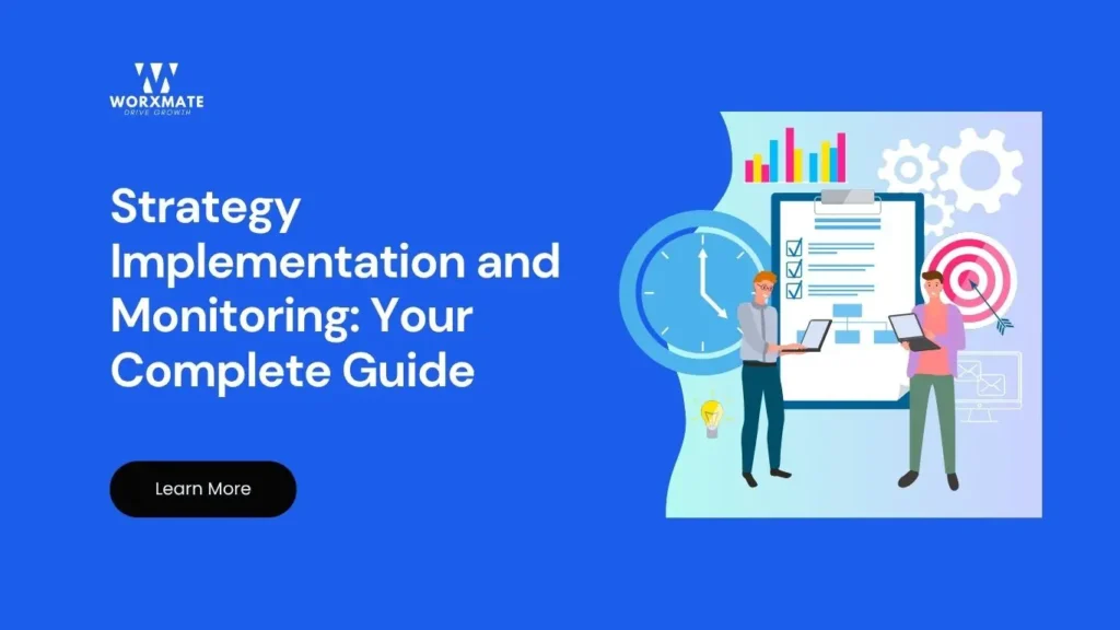 Strategy Implementation and Monitoring: Your Complete Guide