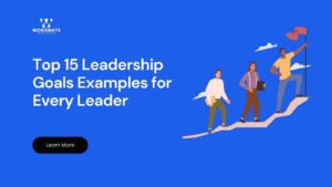 Top 15 Leadership Goals Examples for Every Leader