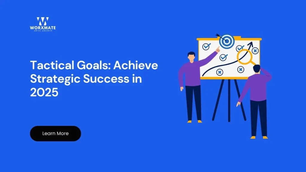Master Tactical Goals: Achieve Strategic Success in 2025