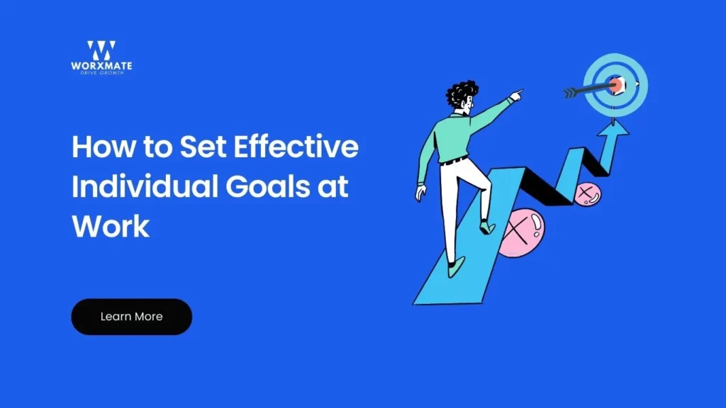 How to Set Effective Individual Goals at Work