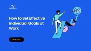 How to Set Effective Individual Goals at Work