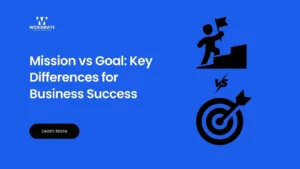 Mission vs Goal Key Differences for Business Success