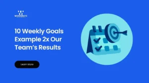 10 Weekly Goals Example Doubled Our Teams Results