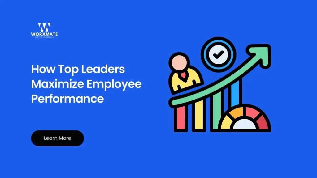 How Top Leaders Maximize Employee Performance
