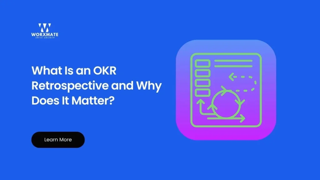 What Is an OKR Retrospective and Why Does It Matter?