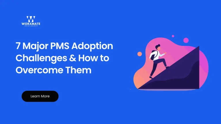 7 Major PMS Adoption Challenges & How to Overcome Them