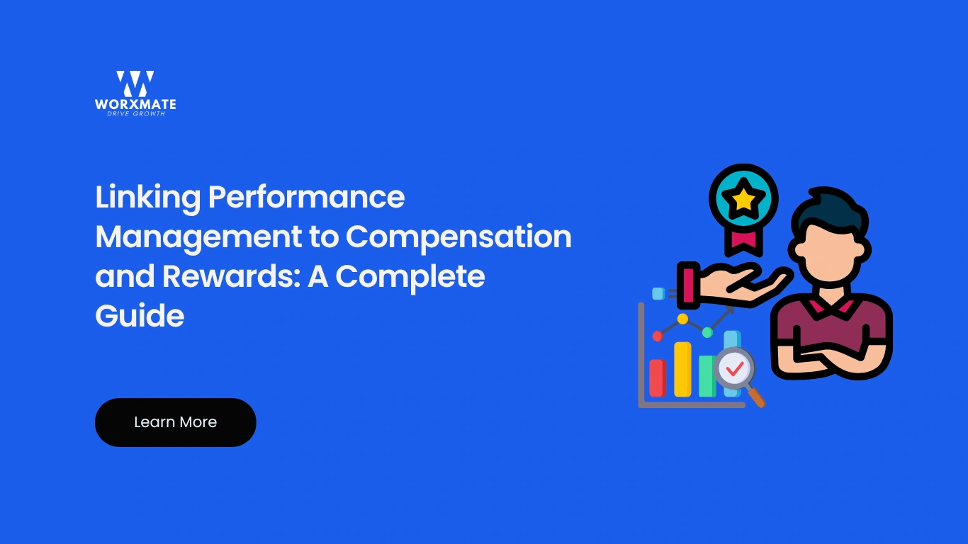 Linking Performance Management to Compensation and Rewards