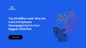 The 5 Million Leak Why the Cost of Employee Disengagement Is Your Biggest 2026 Risk