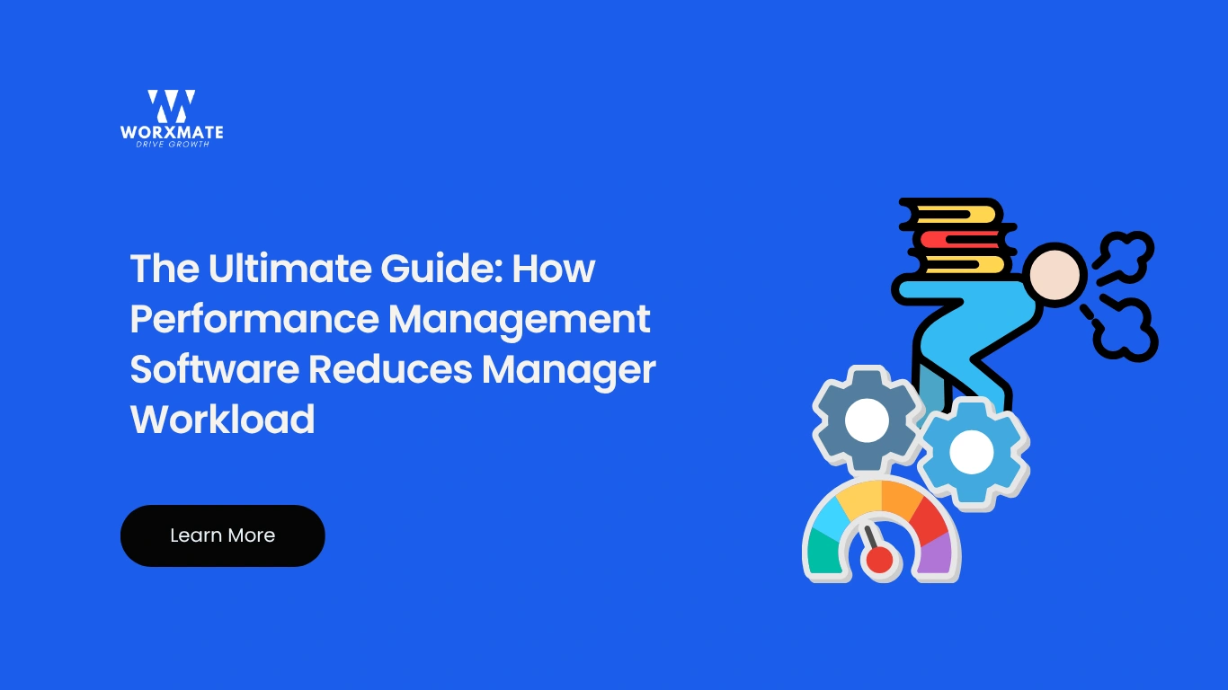 how performance management software reduces manager workload
