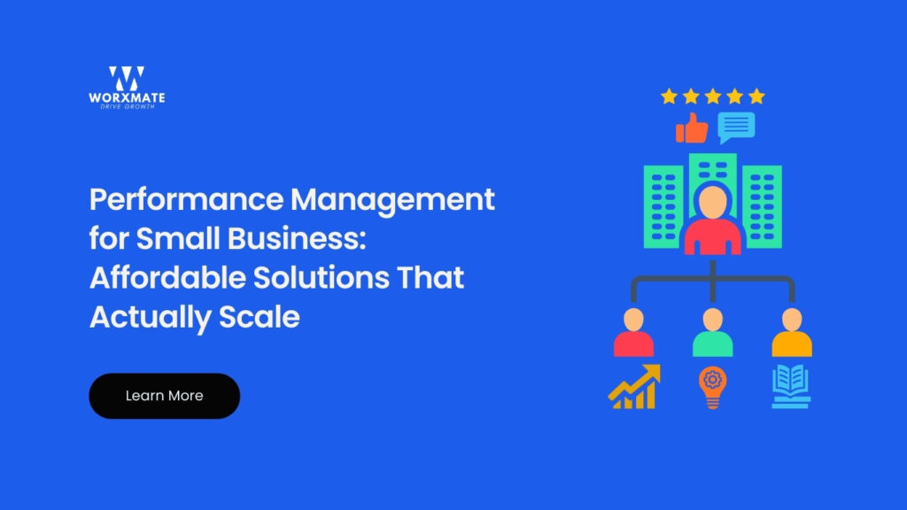 Performance Management for Small Business: Affordable Solutions That Actually Scale