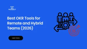 Best OKR Tools for Remote and Hybrid Teams 2026
