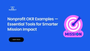 Nonprofit OKR Examples — Essential Tools for Smarter Mission Impact