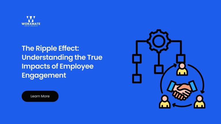 The Ripple Effect: Understanding the True Impacts of Employee Engagement