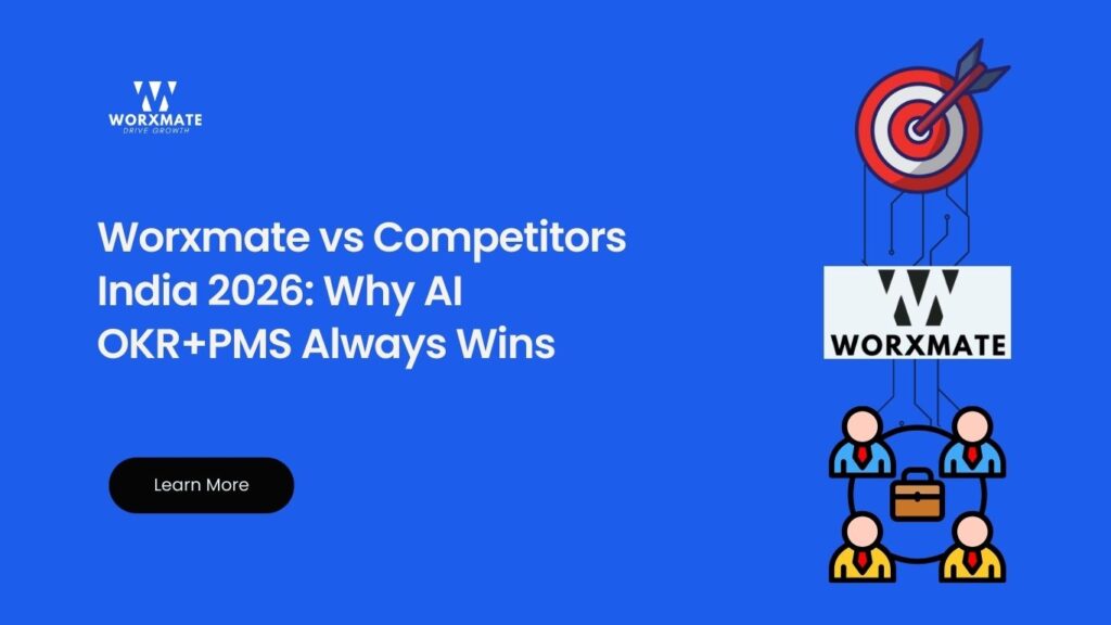 Worxmate vs Competitors India 2026 Why AI OKR+PMS Always Wins