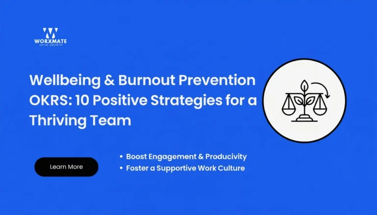 Wellbeing and Burnout Prevention OKRs — 10 Best Positive Strategy