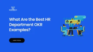 What Are the Best HR Department OKR Examples