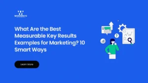 What Are the Best Measurable Key Results Examples for Marketing 10 Smart Ways