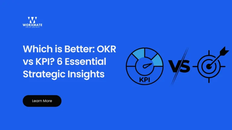 Which is Better: OKR vs KPI? 6 Essential Strategic Insights