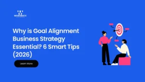 Why is Goal Alignment Business Strategy Essential 6 Smart Tips 2026