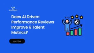 Does AI Driven Performance Reviews Improve 6 Talent Metrics 1