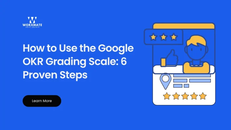 How to Use the Google OKR Grading Scale: 6 Proven Steps