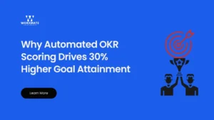 Why Automated OKR Scoring Drives 30 Higher Goal Attainment