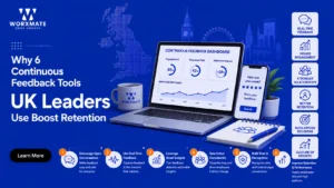 Why 6 Continuous Feedback Tools UK Leaders Use Boost Retention