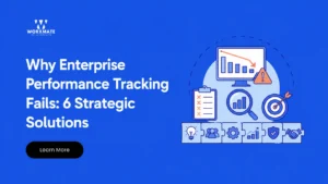 Why Enterprise Performance Tracking Fails 6 Strategic Solutions