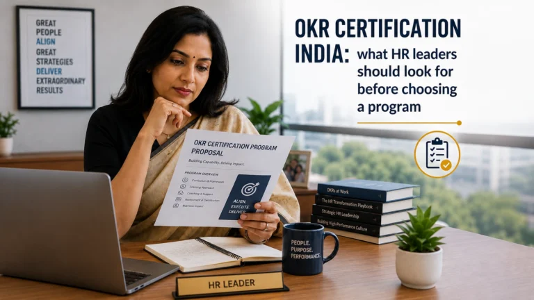 OKR Certification India: What HR Leaders Should Look for Before Choosing a Program
